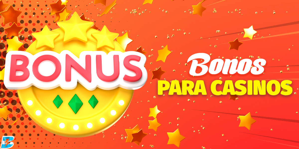 Ofertas de bonos para juegos de casino