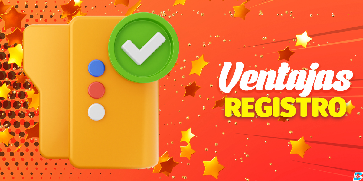 Ventajas de registrar una cuenta